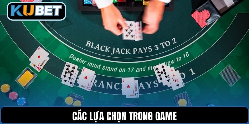 Các lựa chọn trong game
